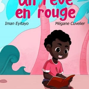Un rêve en rouge - bilingue Français Yoruba